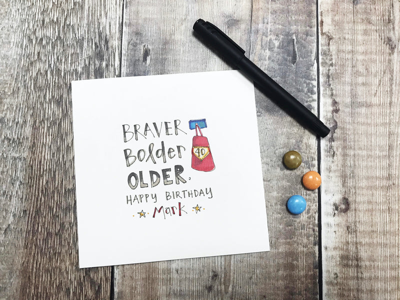 Braver, Bolder, Older Card - Personalised
